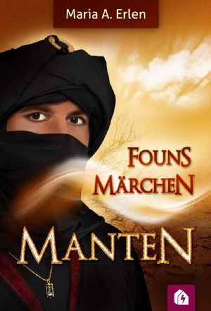 [Founs Märchen 01] • Manten